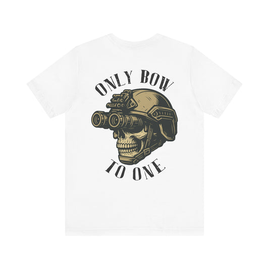 Only Bow to One T-Shirt